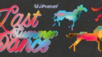 Vihod: Last Summer Dance